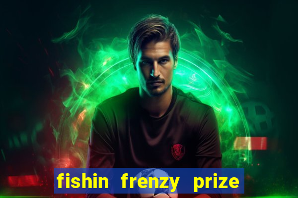 fishin frenzy prize lines slot