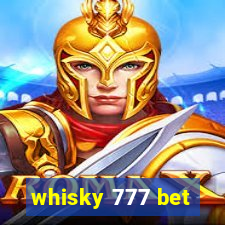 whisky 777 bet