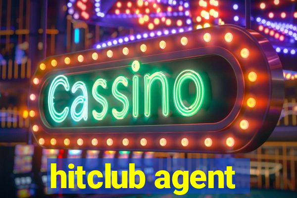 hitclub agent