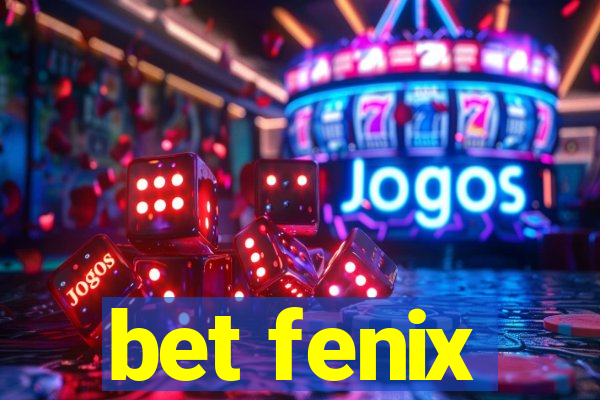 bet fenix