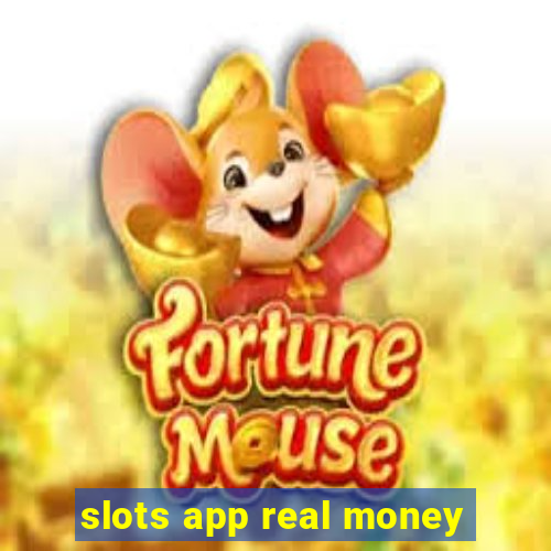 slots app real money