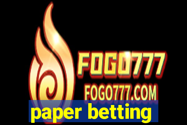 paper betting