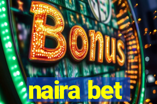 naira bet