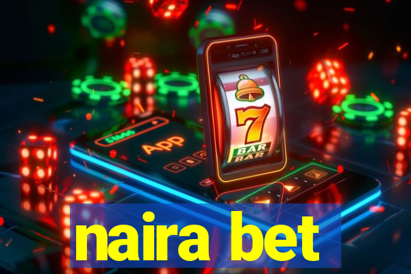 naira bet