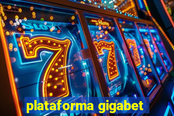 plataforma gigabet