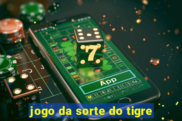 jogo da sorte do tigre