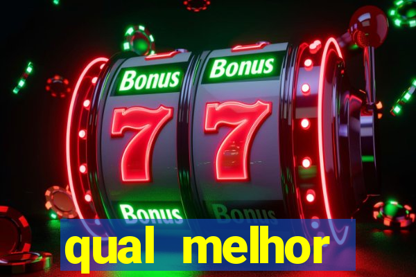 qual melhor plataforma fortune tiger