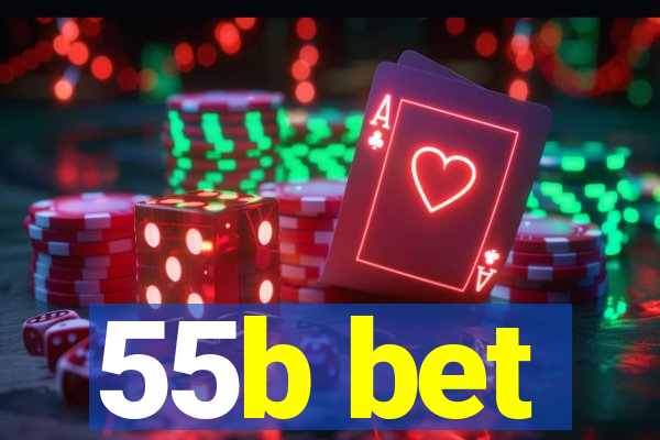 55b bet