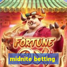 midnite betting