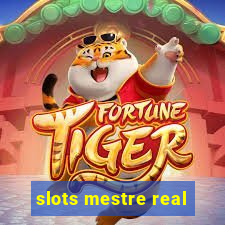 slots mestre real