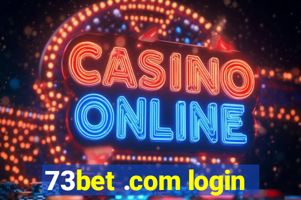 73bet .com login