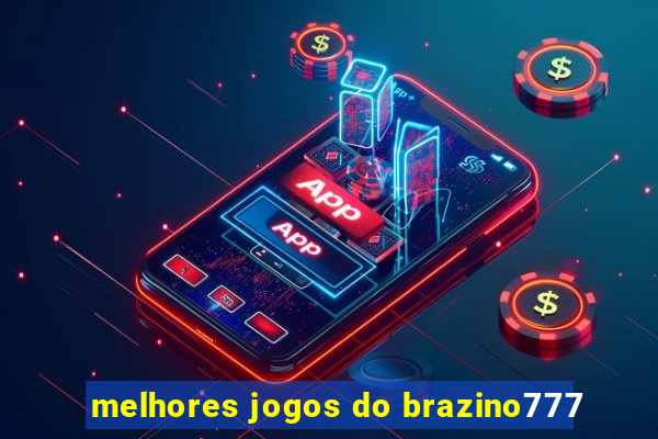 melhores jogos do brazino777