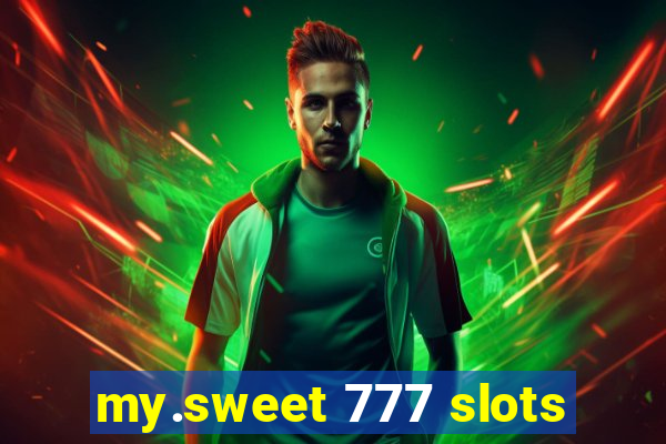 my.sweet 777 slots