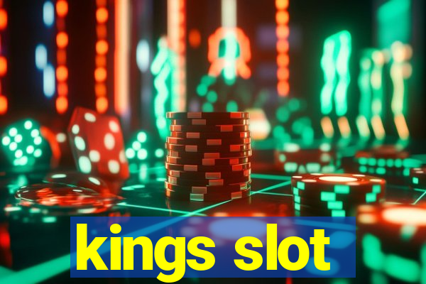 kings slot