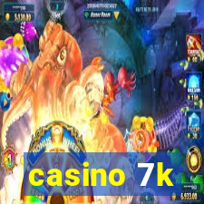 casino 7k