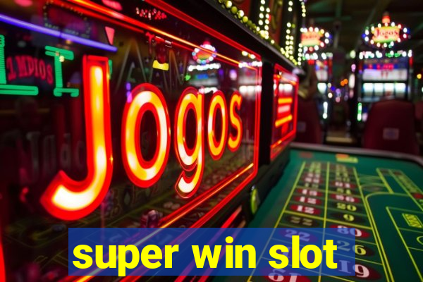 super win slot