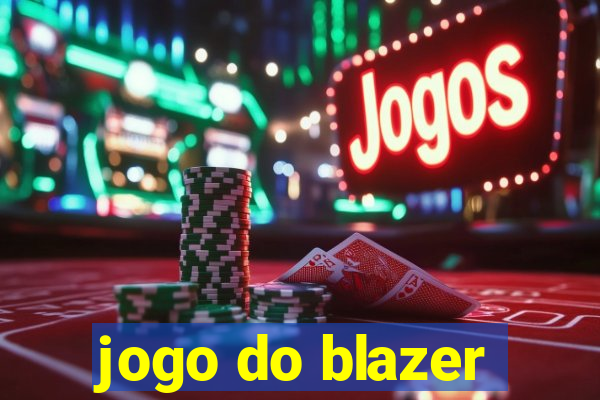 jogo do blazer