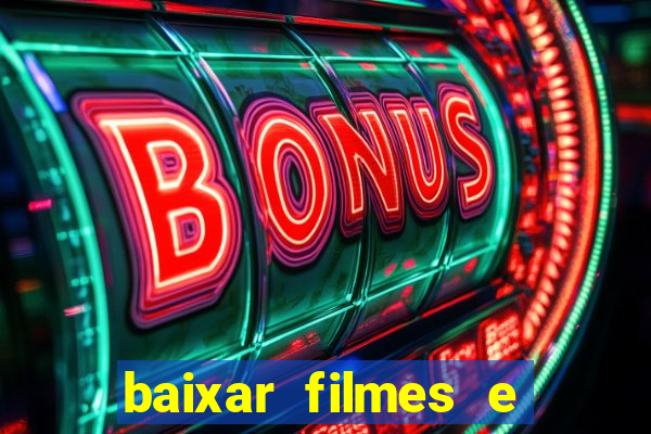 baixar filmes e series em mp4