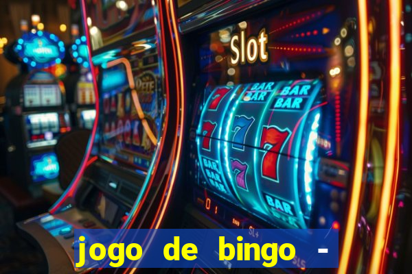 jogo de bingo - bingo ao vivo