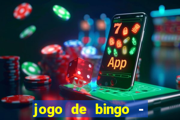 jogo de bingo - bingo ao vivo