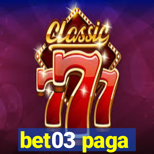 bet03 paga