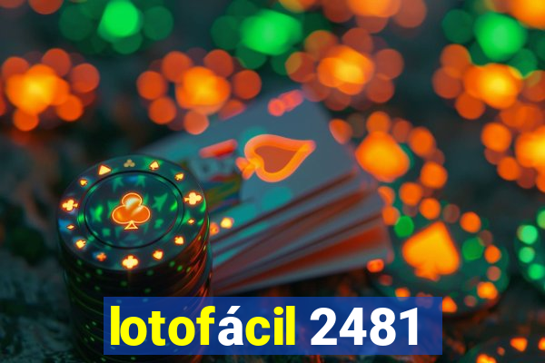 lotofácil 2481