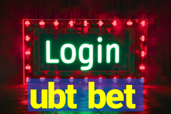 ubt bet