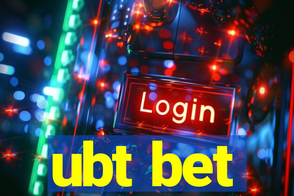 ubt bet