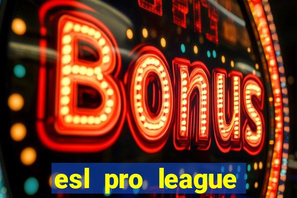 esl pro league season 20 jogos