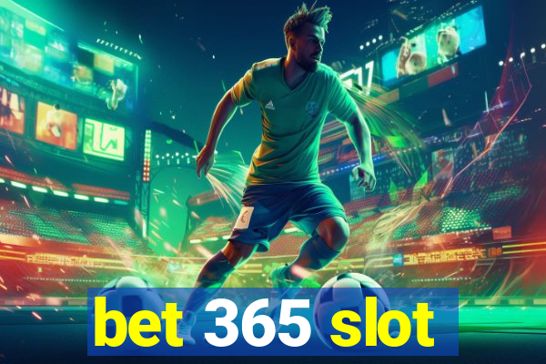 bet 365 slot