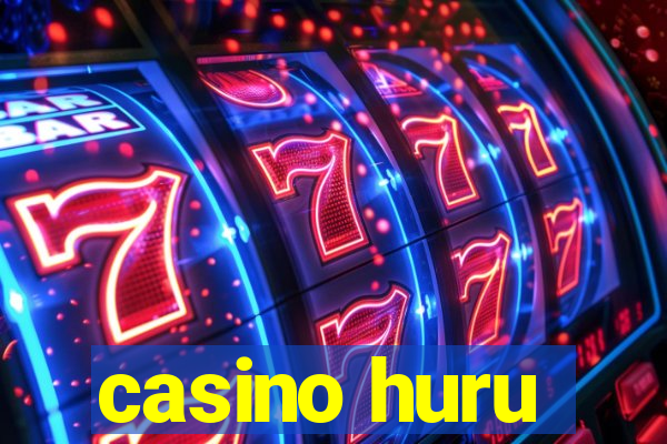 casino huru