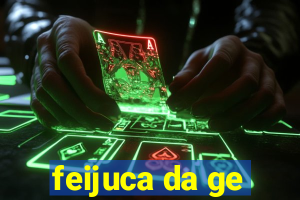 feijuca da ge