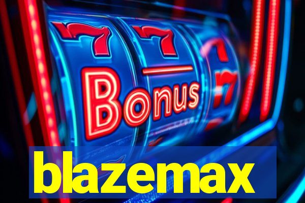 blazemax