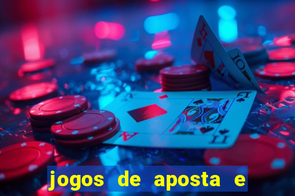 jogos de aposta e ganhar dinheiro