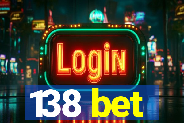 138 bet