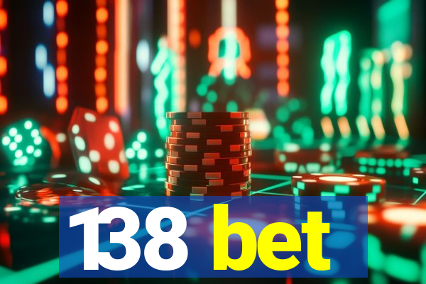 138 bet