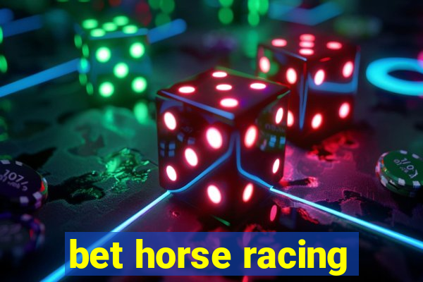 bet horse racing