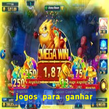 jogos para ganhar dinheiro com bonus de cadastro