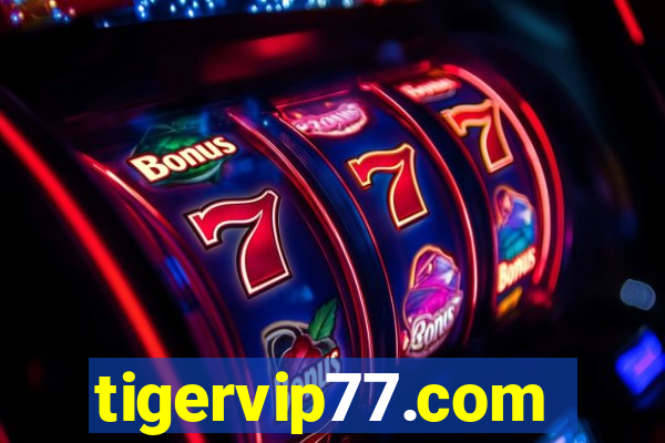 tigervip77.com