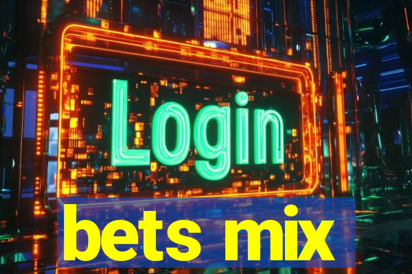 bets mix