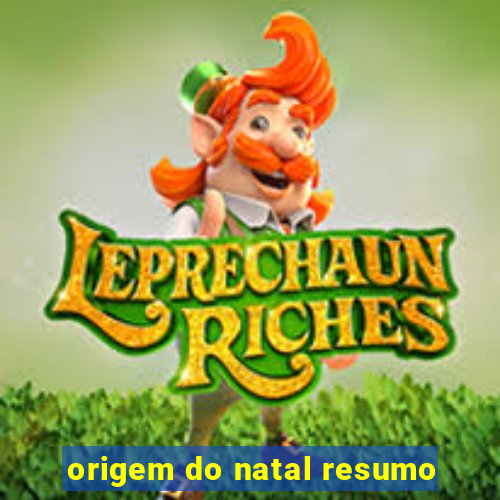 origem do natal resumo