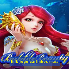 link jogo carlinhos maia