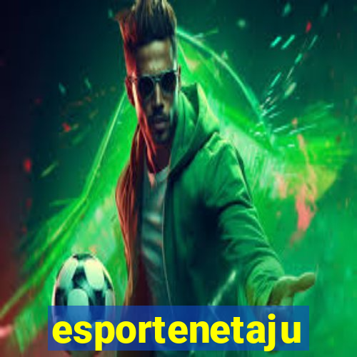 esportenetaju