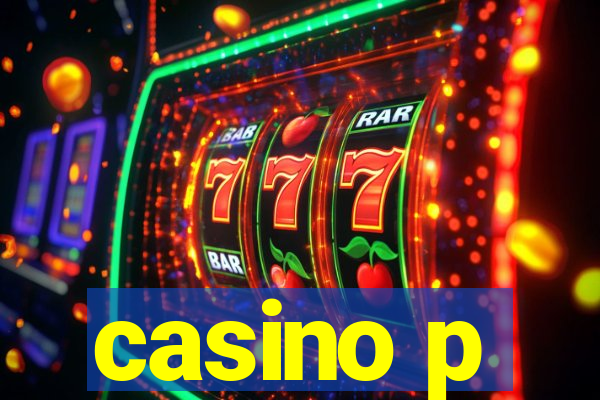 casino p