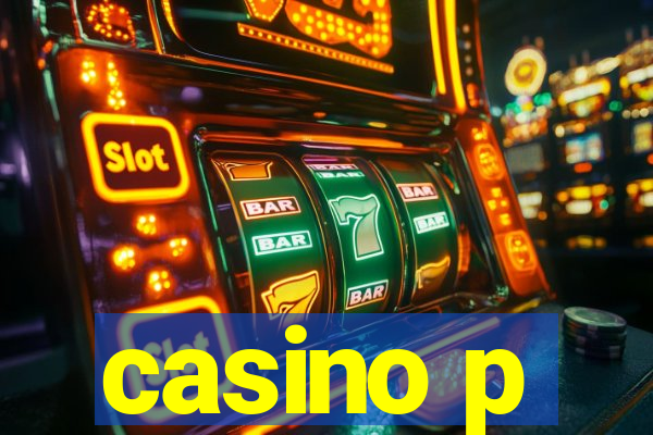 casino p