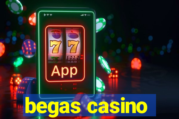 begas casino