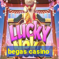 begas casino