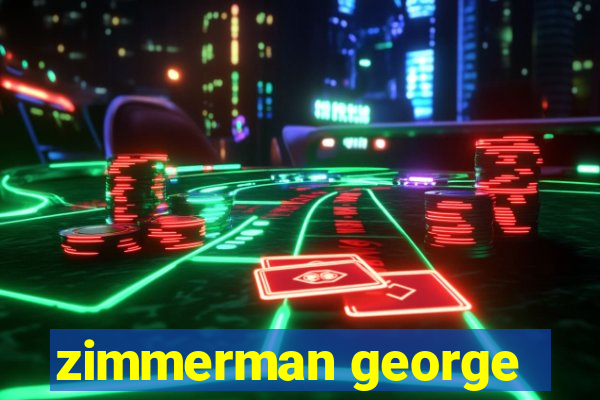 zimmerman george