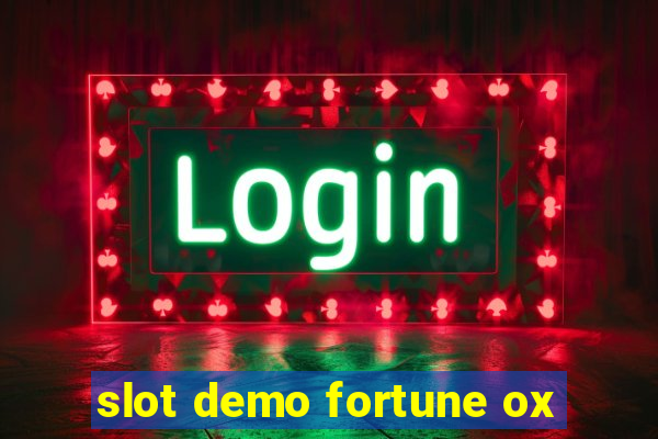 slot demo fortune ox