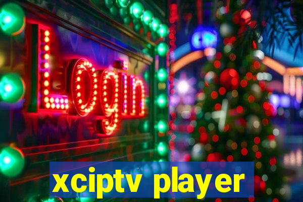 xciptv player